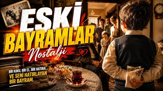 Zamanın Akışında Kaybolan Bir Gelenek: Eski Bayramların Ruhu