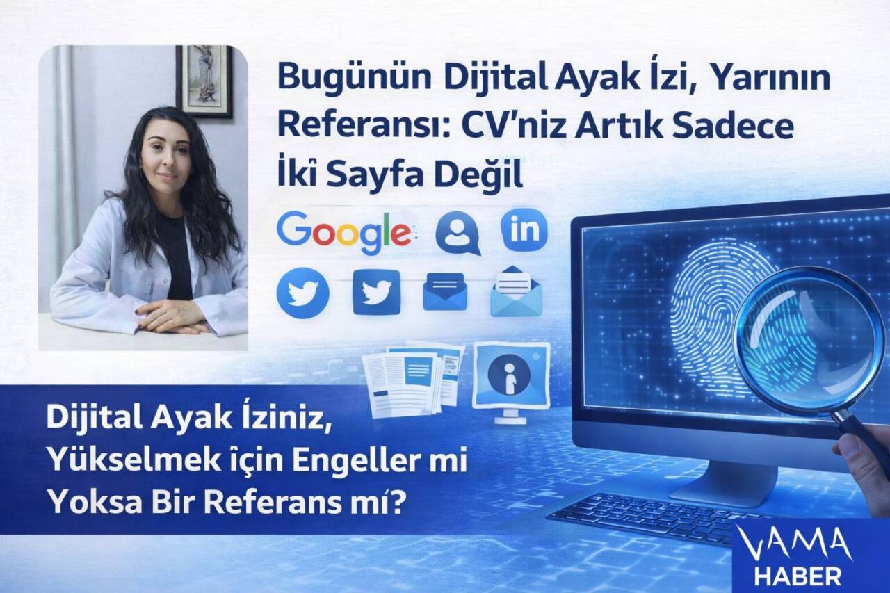 Bugünün Dijital Ayak İzi, Yarının Referansı: CV'niz Artık Sadece İki Sayfa Değil