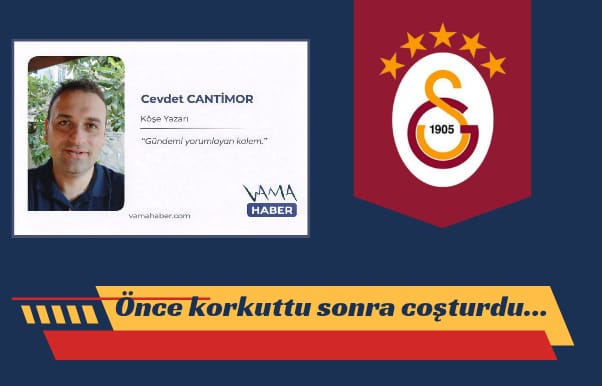 Önce korkuttu sonra coşturdu...