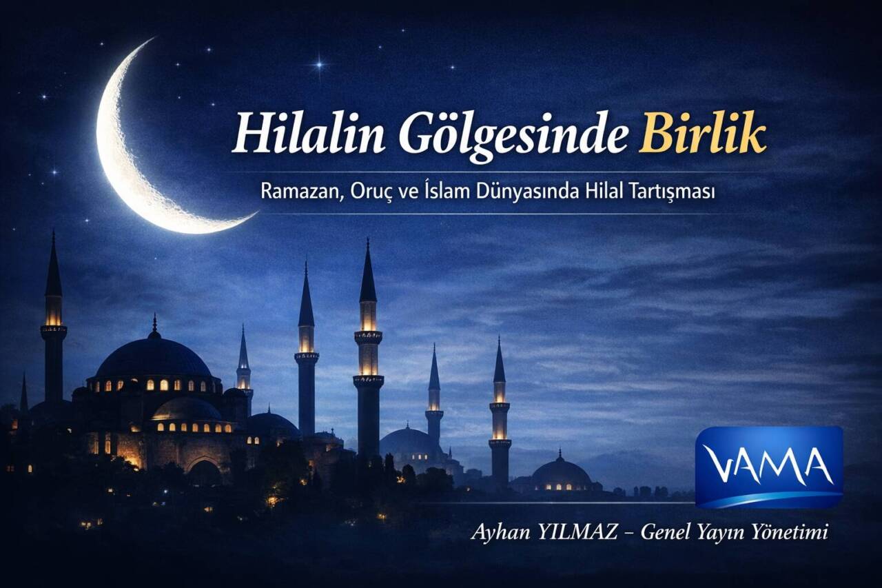 🌙 Hilalin Gölgesinde Birlik: Ramazan, Oruç ve Aynı Göğe Bakan Ümmet