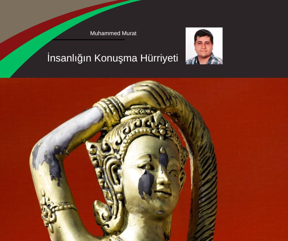 İnsanlığın Konuşabilme Hürriyeti