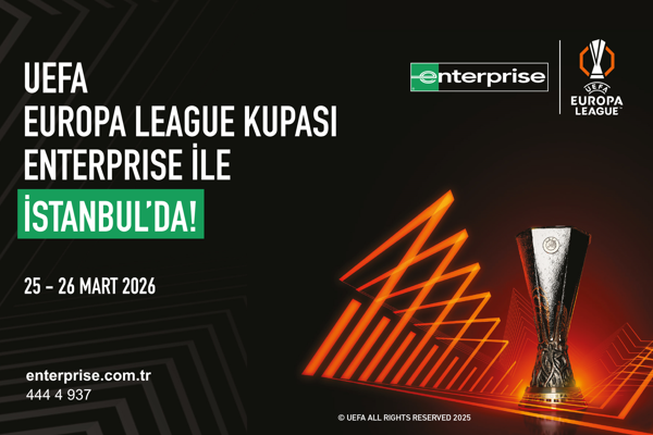 ENTERPRISE RENT-A-CAR, UEFA KUPASI'NI İSTANBUL'DA SERGİLEYECEK.