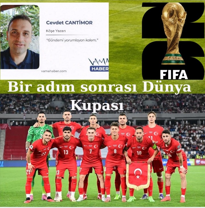 Bir adım sonrası Dünya Kupası...