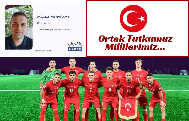 Ortak Tutkumuz Millilerimiz...