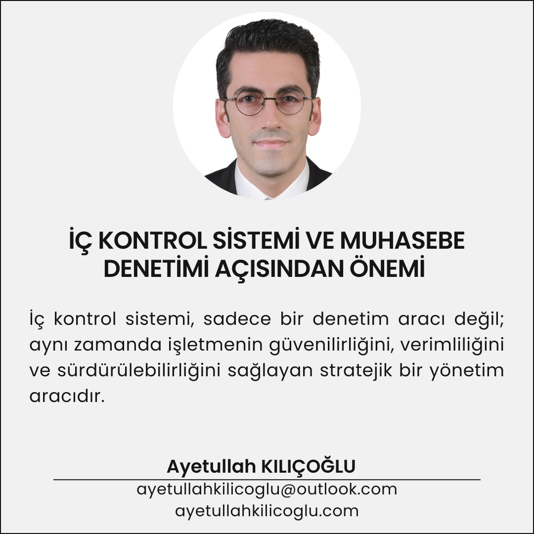 İÇ KONTROL SİSTEMİ VE MUHASEBE DENETİMİ AÇISINDAN ÖNEMİ