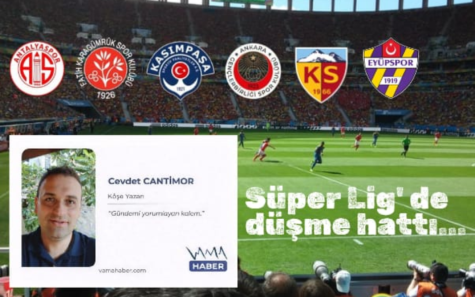 Süper Lig' de düşme hattı...