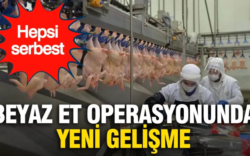 Beyaz Et Operasyonunda Yeni Gelişme: Gözaltına Alınan Şüpheliler Serbest Bırakıldı